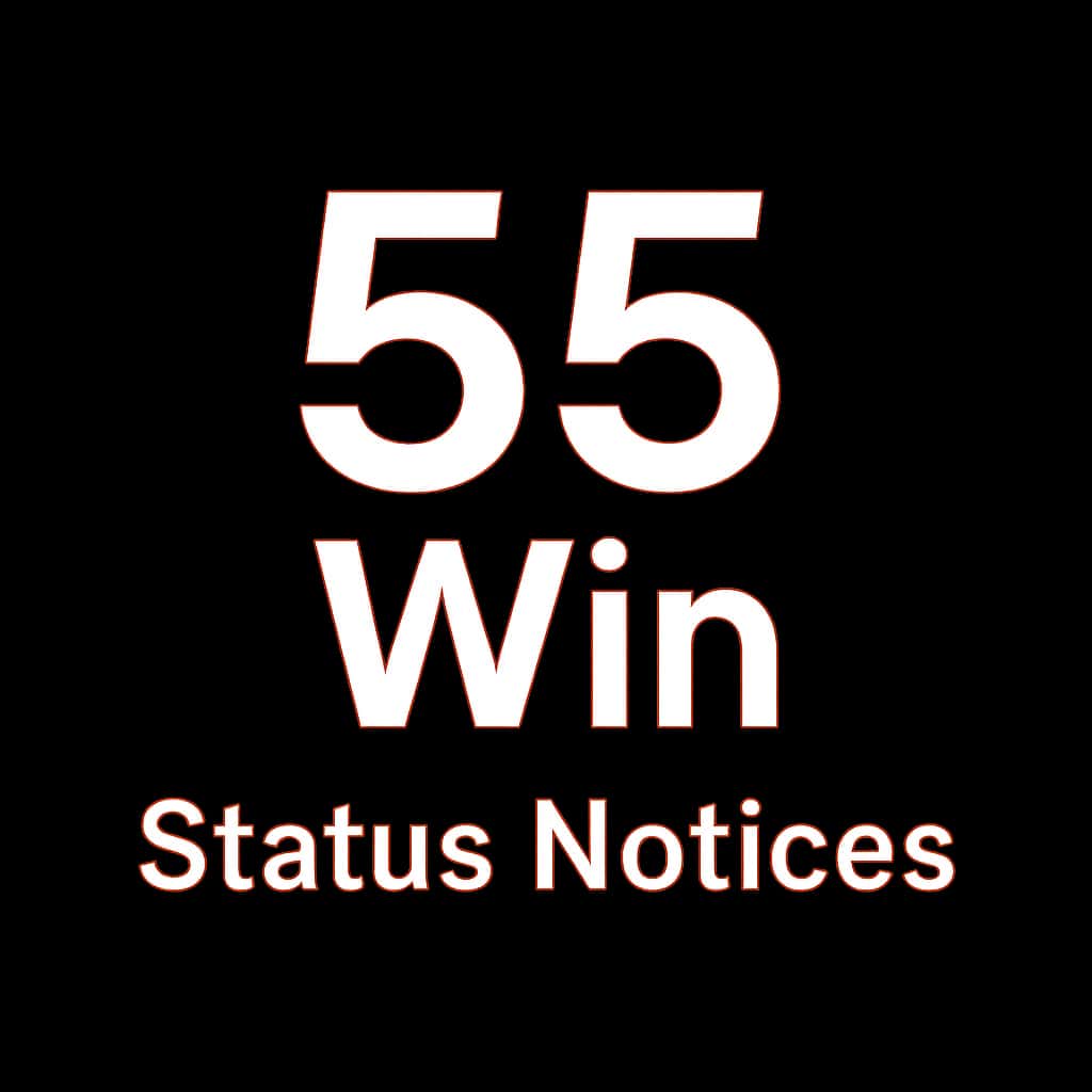 A badge representing 55 Win Status Notices.